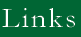 Links